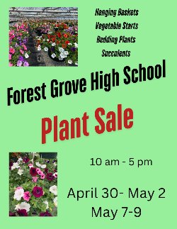 FGHS Plant Sale: Thursday, April 30-May 2  10:00 -5:00 Thursday, May 7-9   10:00-5:00
